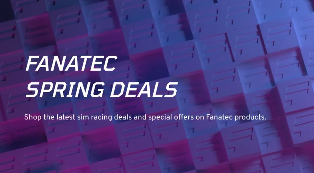 Fanatec: Spring Deals are live!