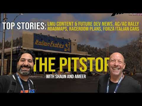 The Pitstop- LMU Content & Future Dev News, AC/AC Rally Roadmaps, Raceroom Plans, Forza Italian Cars