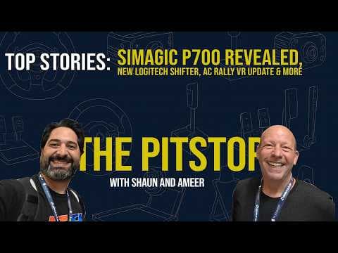 The Pitstop – Simagic P700 Revealed, New Logitech Shifter, AC Rally VR Update & More