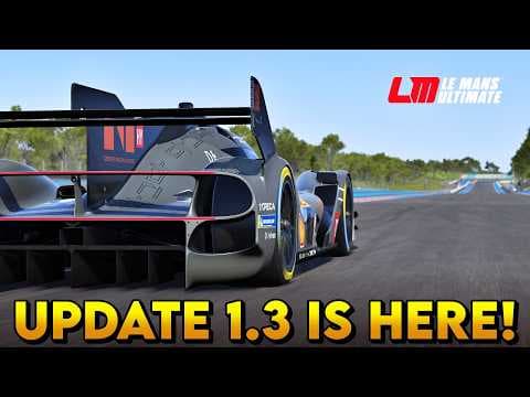 Version 1.3 Is Here! - Le Mans Ultimate HUGE Update