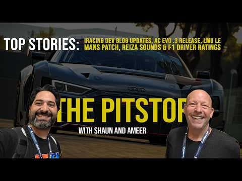 The Pitstop – iRacing Dev Updates, AC EVO .3 Release, LMU Le Mans Patch, Reiza Sounds & F1 Ratings