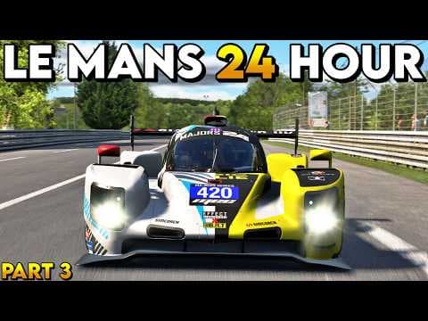Majors 24 Hour! - Le Mans (Part 3)